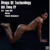Off Time (Franck Antenucci Remix) - Drugs Of Technology&Franck Antenucci