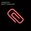 Dirty Preachr - Dominico