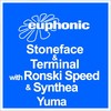 Yuma (Progressive Mix) - Stoneface & Terminal&Ronski Speed&Synthea