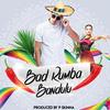 Bad Rumba - Bandulu&P Skinna