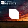 Hesitate - Novacloud