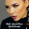 Desert Rose (Deep Remix) - Misty