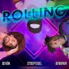 Rolling (feat. Devón. & Stoeptegel) (Explicit) - Afropapi&devon.&stoeptegel