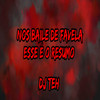 Nos Baile de Favela Esse É O Resumo (Explicit) - DJ Teh&Mc Delux&MC RD