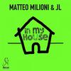 In My House - Matteo Milioni&Jl