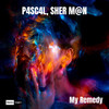My Remedy (Edit) - P4sc4l&Sher M@n&Pascal Hendrick&Stephane Herman