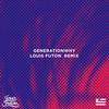Generationwhy (Louis Futon Remix) - ZHU&Louis Futon
