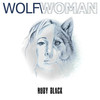 Wolf Woman - Ruby Black