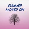 Summer Moved On - Chateau Pop