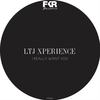 I Really Want You (Original Mix) - LTJ Experience