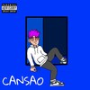 Cansao (Explicit) - CANZAO