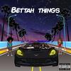 Onto Bettah Things(feat. Lil Playah) (Explicit) - Sideshow X&Lil Playah