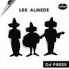 Lek Almede - DJ Press