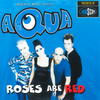 Roses Are Red (Club Version) - Aqua