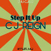 Step It Up (Instrumental Mix) - Cj Reign