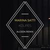 Koupes (Alceen Remix) - Marina Satti