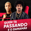 Quem Ta Passando e o Damamãe (Explicit) - MC ALEFF&Dj Dege Do Amor