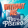 Without me - VERSÃO BIU DO PISERIO - Brazilian Remix Tv