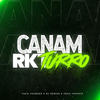 Canam RKTurro (Remix) - Dj Roman&Facu Vazquez&Facu Infante