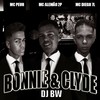 Bonnie e Clyde (Explicit) - Mc peuh&Dj Bw&MC Diego 7l&Mc Alemão 2p