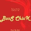 Boss Chick - Nate A-Eshun