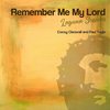 Remember Me My Lord (with Paul Tagle) (Laguna Sessions) - Cocoy Claravall&Paul Tagle