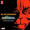 Jai Jai Hanuman (Rock Version) - K Sathwik Padiyar&Anupam