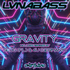 Gravity (4U|Germany|Remix) - LVNABASS