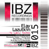 Ya Lublu Techno (Original Mix) - Elay Lazutkin