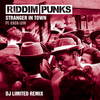 Stranger in Town (DJ Limited Remix) - Riddim Punks&Exco Levi&DJ Limited