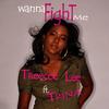 Wanna Fight Me (ft. Trina)(single version ft. Trina) - Treecee Lee&Trina