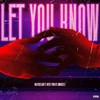 Let You Know (Explicit) - Moi Rebellion&Meisy&Sawibeatz