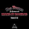 Make It Bounce (feat. Homacati) (Explicit) - Nes Kraven&Homacati