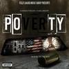 Poverty (Explicit) - Yung Droopy&Hunnidd Percent