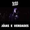 Jóias E Verdades - 1Kilo&Pablo Martins&MT&Chino&Nuquepi&DoisP&Agua Viva&MZ&NISSIN