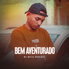 Bem Aventurado (Explicit) - Mc Motta Original