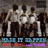 made it happen(feat. Risky Cartel) (Explicit) - lul trouble&Risky Cartel
