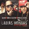 Labias Mongas (Remix) - Juhn&Alexio&Gigolo Y La Exce