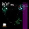 I've Got This (Piano Mix) - Max Porcelli