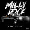 Milly Rock (Explicit) - Johnny Vuitton