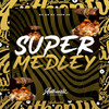 Super Medley (Explicit) - MC GW&DJ Jhow ZS