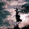 Rage (Explicit) - Spetyusz