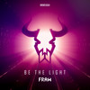 Be The Light - Fraw