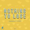Nothing To Lose (Original Mix) - Deephoodsoul&Phinda M