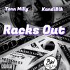 Racks Out (Explicit) - Kandiblk&Tenn Milly