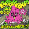 Don't Wanna Sleep - Krissi B&Coxon&Jodie C&Jez