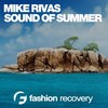 Sound of the Summer (Original Mix) - Mike Rivas