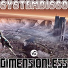 Dimensionless (Original Mix) - SystemDisco