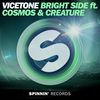 Bright Side (feat. Cosmos & Creature) - Vicetone&Cosmos & Creature
