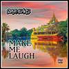 Make Me Laugh - Sonya Alvarez